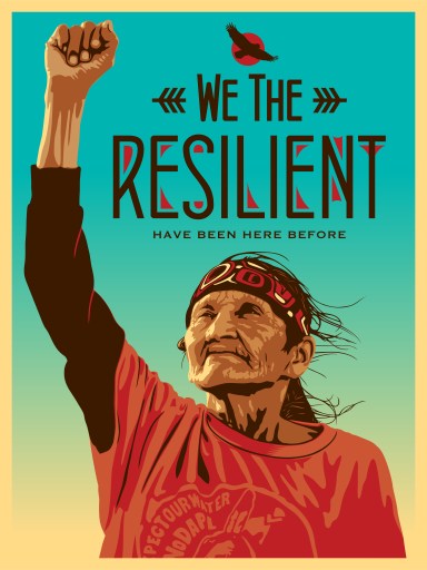 We the resilient (image of native American grandmother with her fist in the air)
